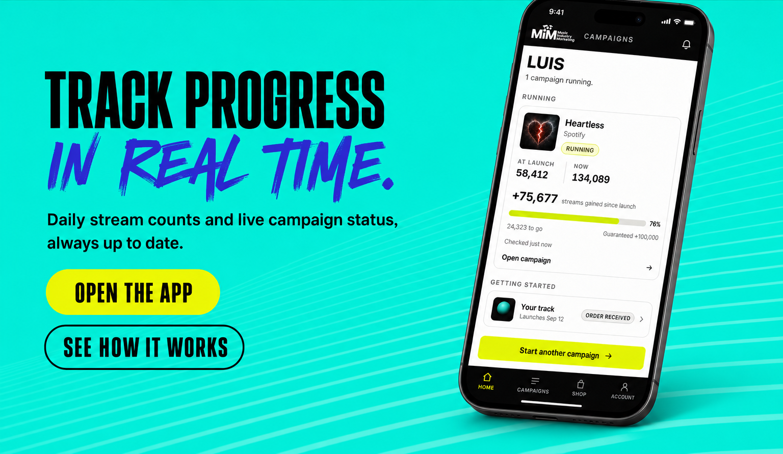 Track progress in real time. Daily stream counts and live campaign status, always up to date.